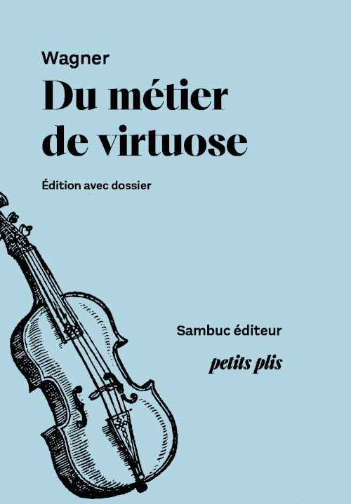 (Couverture : Richard Wagner : Du Métier de virtuose)